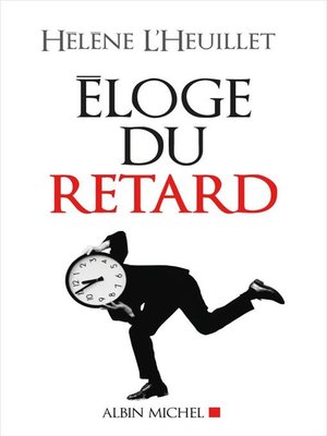 cover image of Eloge du retard